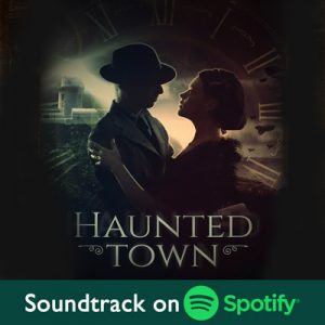 Haunted Town soundtrack on Spotify